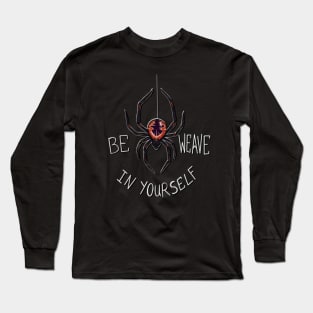 Be Weave in Yourself Long Sleeve T-Shirt